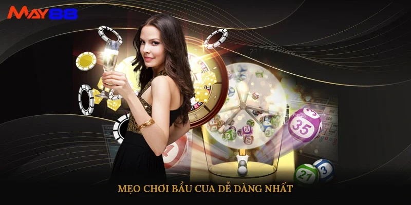 Mẹo chơi bầu cua dễ dàng nhất