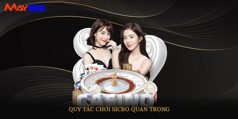 Quy tắc chơi sicbo quan trọng